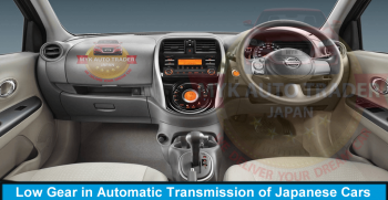 How to use Low Gear in Automatic Transmission of Japanese Cars