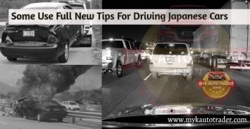 Some Tips for New Drivers while driving Japanese Used Cars in Pakistan